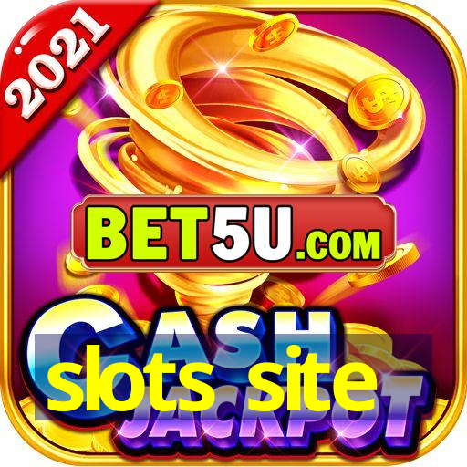 slots site